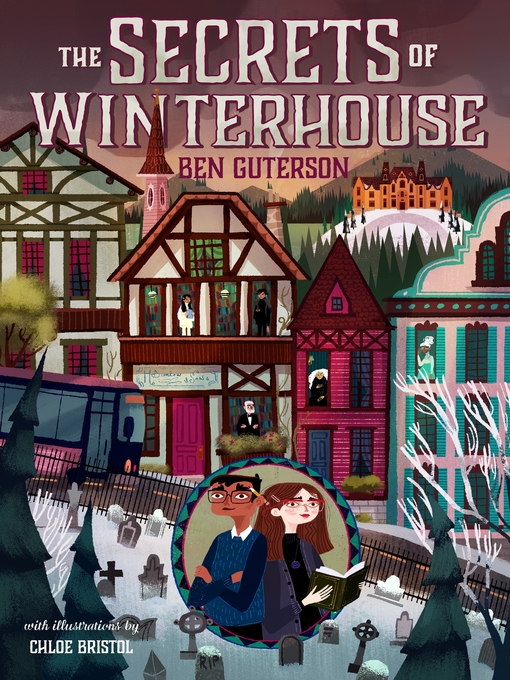 Title details for The Secrets of Winterhouse by Ben Guterson - Wait list